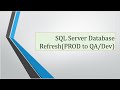 ****MS Sql Database Refresh(PROD to QA/Dev)*****