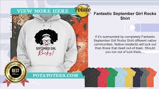 Fantastic September Girl Rocks Shirt