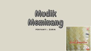 MUDIK MEMINANG (ANOK SEMANTAN) Lagu loghat Pahang