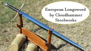 Review and testing of the European Longsword from Cloudhammer Steelworks