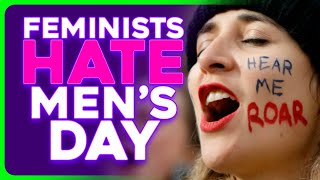 International Men's Day Causes Feminist Meltdown