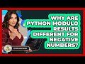 Why Are Python Modulo Results Different For Negative Numbers? - Python Code School