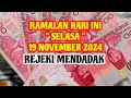 RAMALAN ZODIAK HARI INI selasa | 19 november 2024 LENGKAP DAN AKURAT 🌏