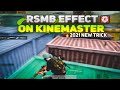 RSMB EFFECT ON ANDROID AND IOS |RSMB EFFECT ON KINEMASTER | RSMB ALIGHT MOTION |RSMB ANDROID