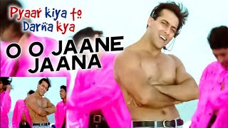 O O Jaane Jaana-Pyaar Kiya To Darna Kya-Salman Khan & Kajol- A golden Hindi Song.