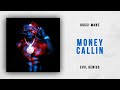 Gucci Mane - Money Callin (Evil Genius)