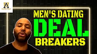 Deal Breakers Every Man Should Have