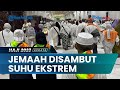 105 Ribu Jemaah Haji Gelombang II Indonesia di Makkah, Disambut Suhu Ekstrem hingga 47 Derajat