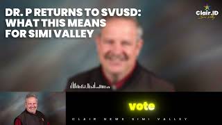 Dr. P Returns to SVUSD: What It Means for Students, Parents, and Teachers