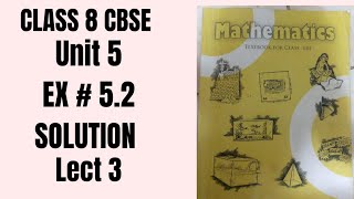 CLASS 8 MATH UNIT 5 EX 5.2 COMPLETE SOLUTION CBSE  #online #views #class8 #maths #cbse #uae #india