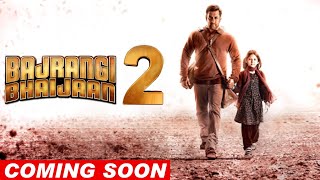 Bajrangi Bhaijaan 2 || Coming Soon || Salman Khan || Kareena Kapoor || Harshaali Malhotra