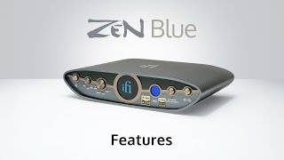 ZEN Blue 3 Features