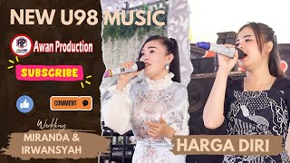 HARGA DIRI | New U98 Music | Biduan | Live Gasing | WD Miranda & Irwansyah | Awan Production