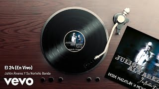 Julión Álvarez Y Su Norteño Banda - El 24 (En Vivo/Audio)