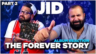 JID - THE FOREVER STORY | album REACTION!! (Part 2)