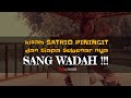 Kisah SATRIO PININGIT dan Siapakah SANG WADAH sebenarnya ?