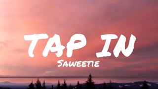 Saweetie - Tap In ( Lyrics )