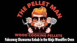 Fakeaway Shawarma Kebab In. Ninja Woodfire Oven @ThePelletMan