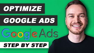 How to Optimize Google Ads (2024)