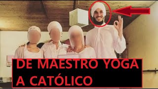 Testimonio🔺Ex-Instructor de YOGA👉 se convierte al catolicismo