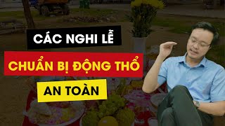 Các nghi lễ chuẩn bị Động Thổ an toàn - Chú ý làm đủ các bước | Thầy phong thủy Tam Nguyên | pttn