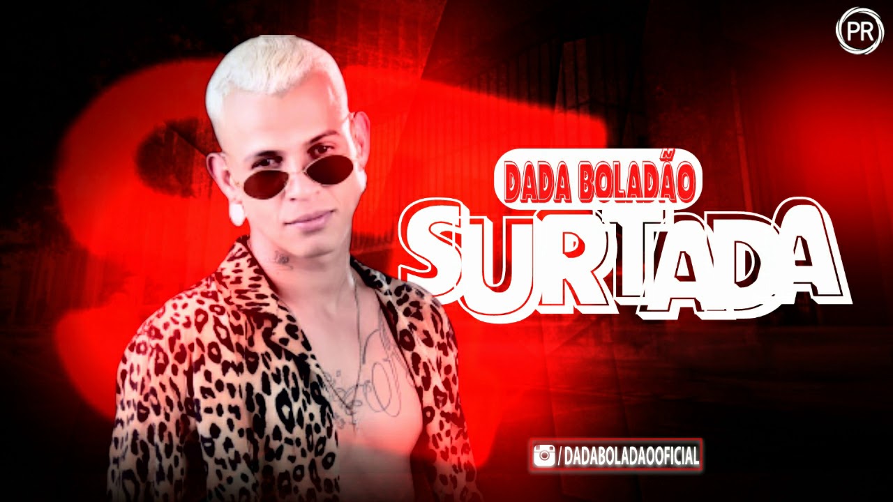 Dada Boladão Surtada Remix Youtube