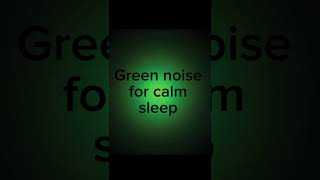 Green noise for calm sleep #greennoise #sleep #relaxing #calm