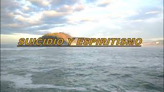 Audio ESPIRITISMO Y SUICIDIO. #espiritismo #espiritualidade #psicología