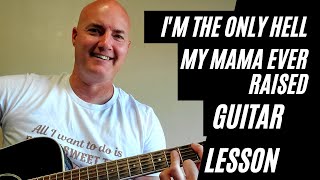 How to Play I'm The Only Hell My Mama Ever Raised by Johnny Paycheck Guitar Lesson