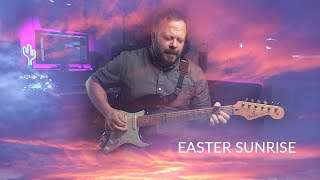 A Guitar Improv For Easter Sunrise