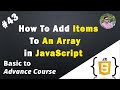 How To Add Items To An Array in JavaScript