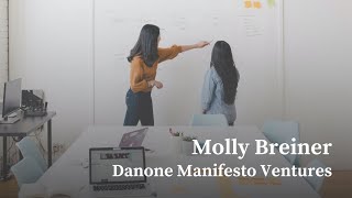 Investing in Innovation - Molly Breiner, Danone Manifesto Ventures