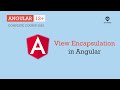 What is View Encapsulation in Angular | View Encapsulation | Angular 12+