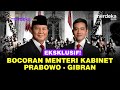 Bocoran Mengejutkan Nama Nama Calon menteri Prabowo-Gibran | #lebihpaham