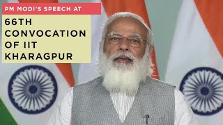 PM Modi's speech at 66th Convocation of IIT Kharagpur