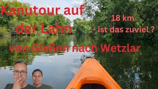 Kanutour auf der Lahn - die 18km Bootsrutschen-Tour von Giessen nach Wetzlar