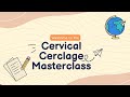 How to do Os tightening - A cervical cerclage masterclass