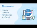 How to create a park domain in cpanel