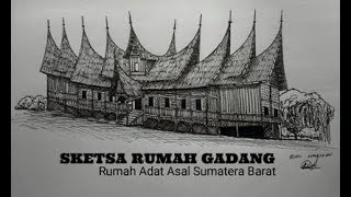 SKETSA RUMAH GADANG