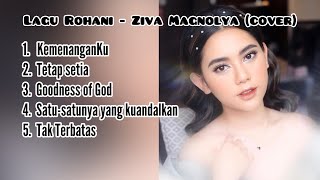 Ziva Magnolya Lagu Rohani (COVER)