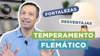 Temperamento Flemático - Sácale Provecho A Tu Temperamento | Rafael Ayala | Transformación Personal