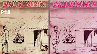 Bwali Butamanya Part 18