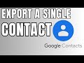 How to Export a Single Contact in Google Contacts