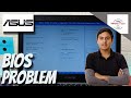 ASUS Bios Comes Again and Again Problem | Stuck in ASUS Bios | Step by Step Solution