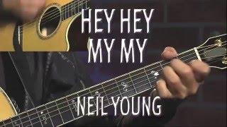 Hey Hey My My - Neil Young Guitar Lesson by Rock Like The Pros