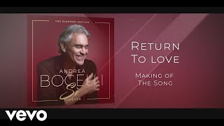Andrea Bocelli, Ellie Goulding - Return to Love (Making of the Song)