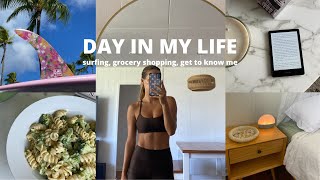 HEALTHY DAY IN MY LIFE- Introducing myself, surfing, healthy meals and habits