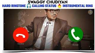 Swaggy Chudiyan Ringtone|New Instrumental Ringtone|Best Ringtone |Female Version|Nawazuddin Siddiqui