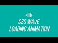 CSS Loading Wave Bars | Loading Bar Animation | Pure CSS Animation For Wave Loading | Coding for fun