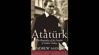 Atatürk: The Biography of the Founder of Modern Turkey